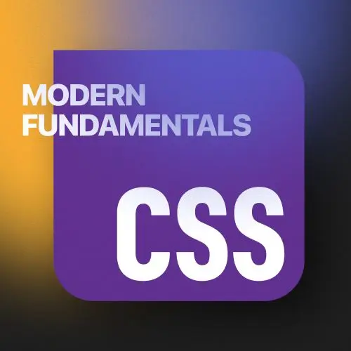 Modern CSS Fundamentals